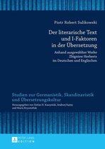 Studien zur Germanistik, Skandinavistik und Uebersetzungskultur 14 - Der literarische Text und I-Faktoren in der Uebersetzung