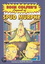 Eoin Colfer's Legend of Spud Murphy