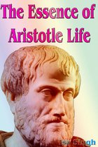 The Essence of Aristotle Life