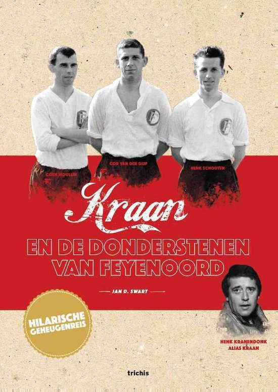 9789492881069 - Kraan en de donderstenen van Feyenoord
