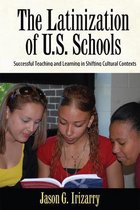 Series in Critical Narrative - Latinization of U.S. Schools