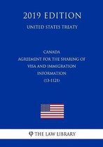 Canada - Agreement for the Sharing of Visa and Immigration Information (13-1121) (United States Treaty)