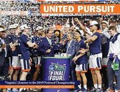 United Pursuit - Virginia's Journey to the 2019 National Championship