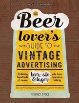 The Beer Lover's Guide to Vintage Advertising