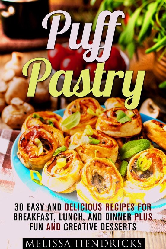 Easy Desserts & Baking for Breakfast - Puff Pastry: 30 Easy  ... - cover