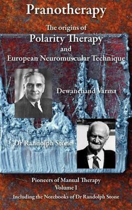 Pranotherapy - the Origins of Polarity Therapy and European  ... - cover