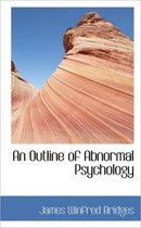 An Outline of Abnormal Psychology