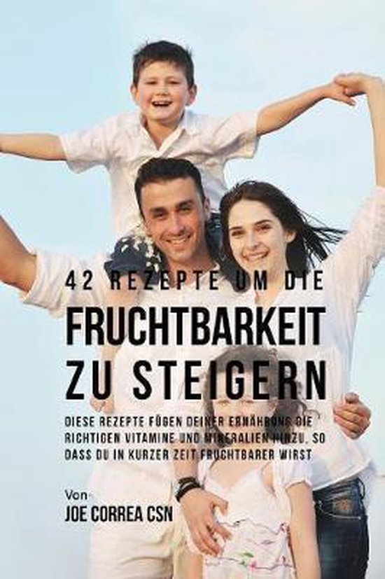 42 Rezepte um die Fruchtbarkeit zu steigern - cover