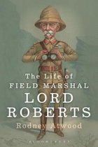 Life Of Field Marshal Lord Roberts