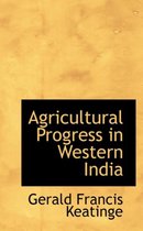 Agricultural Progress in Western India