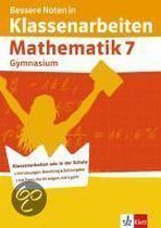 Bessere Noten in Klassenarbeiten Mathematik. 7. Schuljahr. Gymnasium