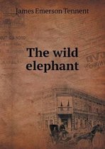 The wild elephant