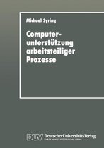 Computerunterstützung Arbeitsteiliger Prozesse