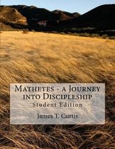 Mathetes - a Journey into Discipleship