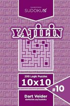 Sudoku Yajilin - 200 Logic Puzzles 10x10 (Volume 10)