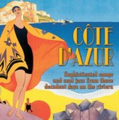 Cote D'Azur - Decadent Days On the Riviera