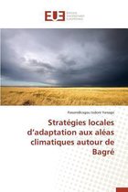 Omn.Univ.Europ.- Strat�gies Locales D Adaptation Aux Al�as Climatiques Autour de Bagr�