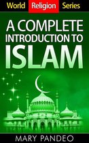 World Religion Series 4 - A Complete Introduction to Islam