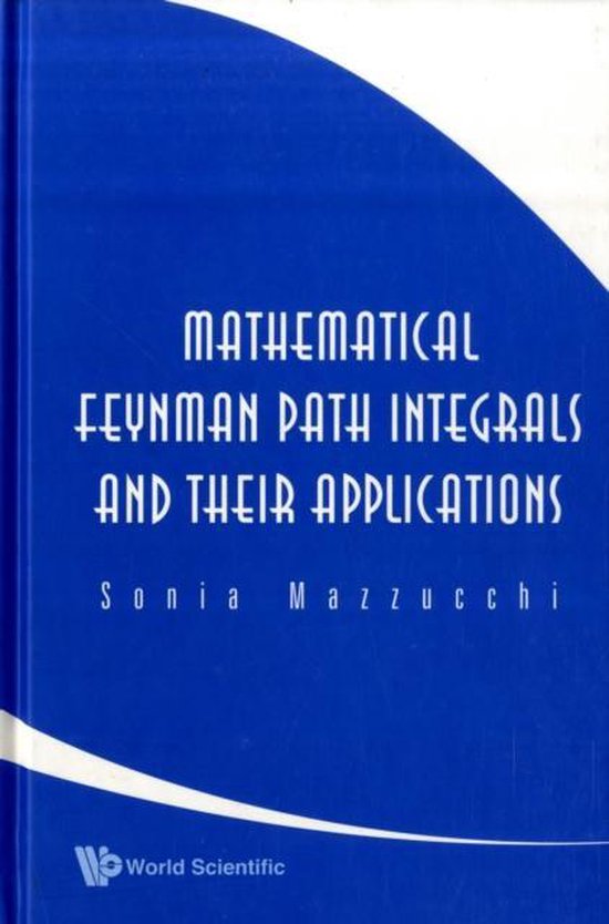 Foto: Mathematical feynman path integrals and their applications