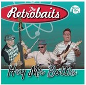The Retrobaits - Hey Mr. Bottle (7" Vinyl Single)