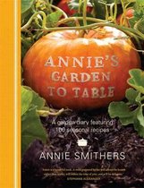 Annie's Garden To Table