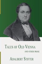 Tales of Old Vienna and Other Prose