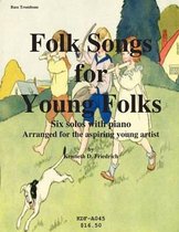 Folk Songs for Young Folks - Bass Trombone and Piano