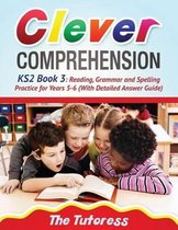 Clever Comprehension Ks2 Book 3