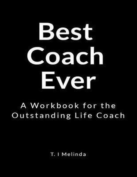 Best Coach Ever, T I Melinda 9781729729496 Boeken