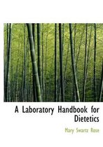 A Laboratory Handbook for Dietetics