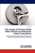 The Usage of Private Retail SAles Portals by Malaysian Urban Consumers