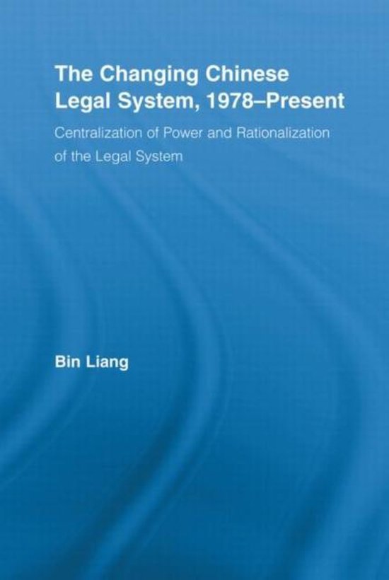 The Changing Chinese Legal System, 1978-Present - cover
