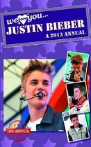 We Love You Justin Bieber Annual 2013