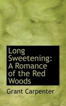 Long Sweetening