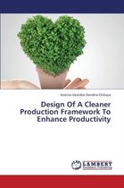 Design Of A Cleaner Production Framework To Enhance Productivity