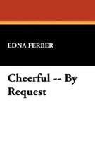 Cheerful, by Request