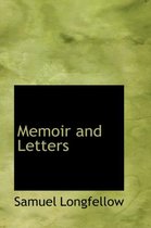 Memoir and Letters