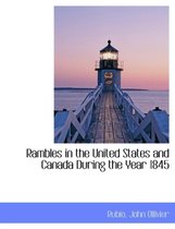 Rambles in the United States and Canada During the Year 1845