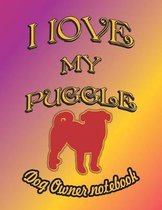 I Love My Puggle - Dog Owner Notebook