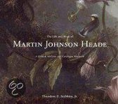 The Life and Work of Martin Johnson Heade