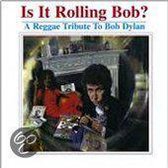 Is It Rolling Bob? A Reggae Tribute to Bob Dylan