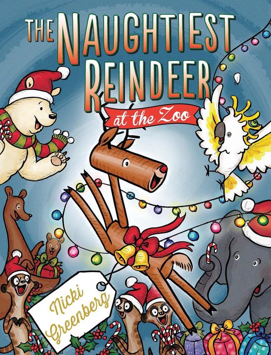 The Naughtiest Reindeer - cover