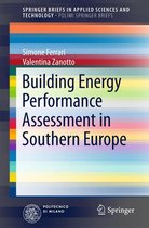 SpringerBriefs in Applied Sciences and Technology - Building Energy Performance Assessment in Southern Europe