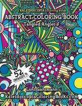 Tangled Angles 5: A Kaleidoscopia Coloring Book