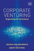 Corporate Venturing - Organizing for Innovation
