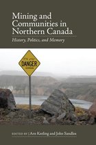 Canadian History and Environment 3 - Mining and Communities in Northern Canada