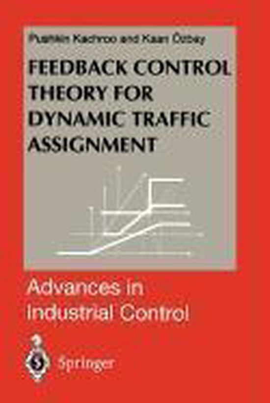 Feedback Control Theory for Dynamic Traffic Assignment 9781447112099