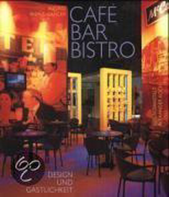 Cafe, Bar, Bistro 2: Design und Gastlichkeit. Engli... | Boo ... - cover