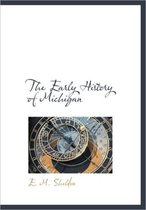 The Early History of Michigan