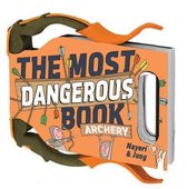 The Most Dangerous Book: Archery